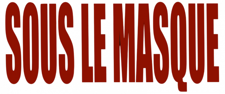 Sous le masque